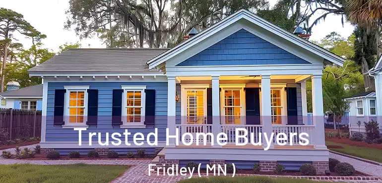  Trusted Home Buyers Fridley ( MN )