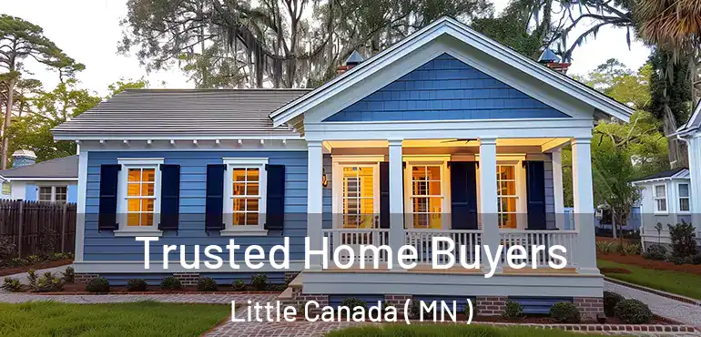  Trusted Home Buyers Little Canada ( MN )