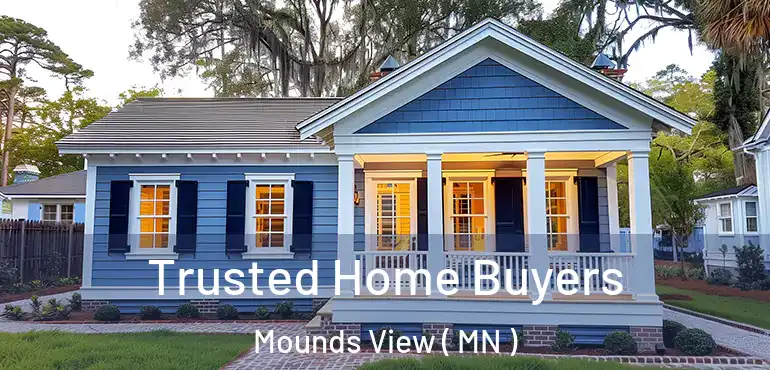  Trusted Home Buyers Mounds View ( MN )
