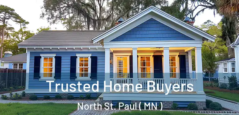  Trusted Home Buyers North St. Paul ( MN )