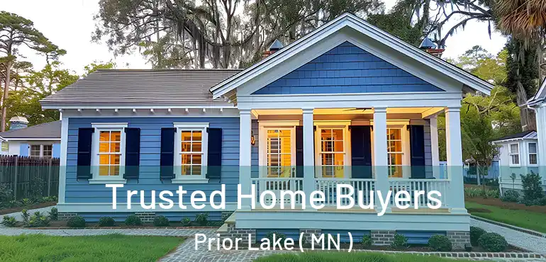  Trusted Home Buyers Prior Lake ( MN )
