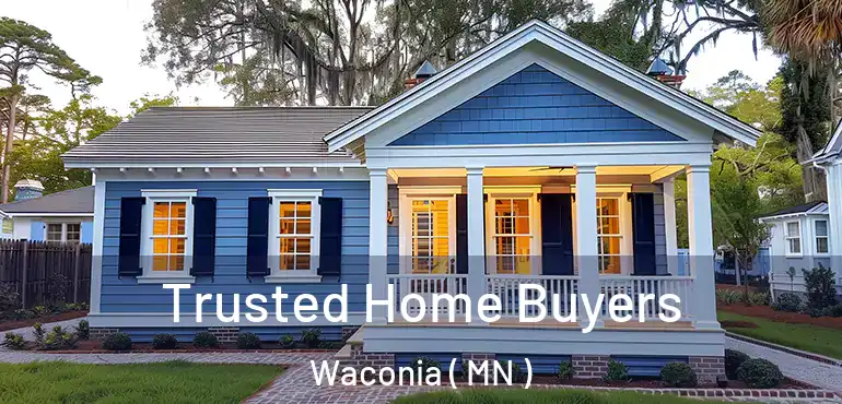  Trusted Home Buyers Waconia ( MN )