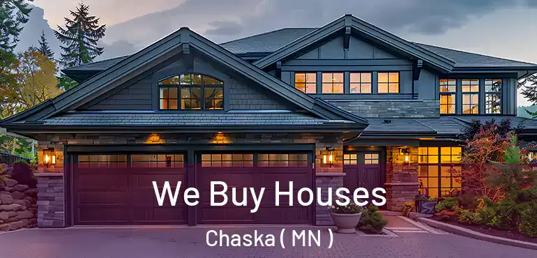  We Buy Houses Chaska ( MN )