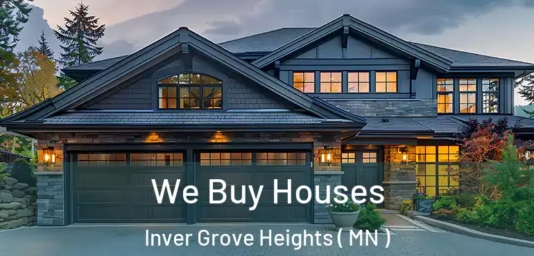  We Buy Houses Inver Grove Heights ( MN )