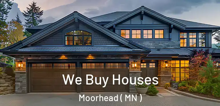  We Buy Houses Moorhead ( MN )