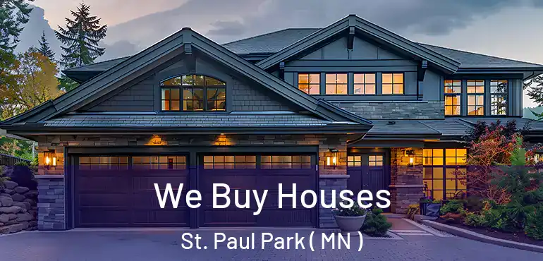 We Buy Houses St. Paul Park ( MN )