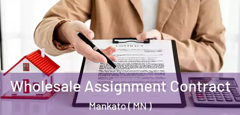  Wholesale Assignment Contract Mankato ( MN )