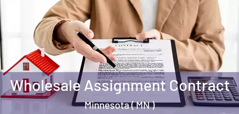  Wholesale Assignment Contract Minnesota ( MN )