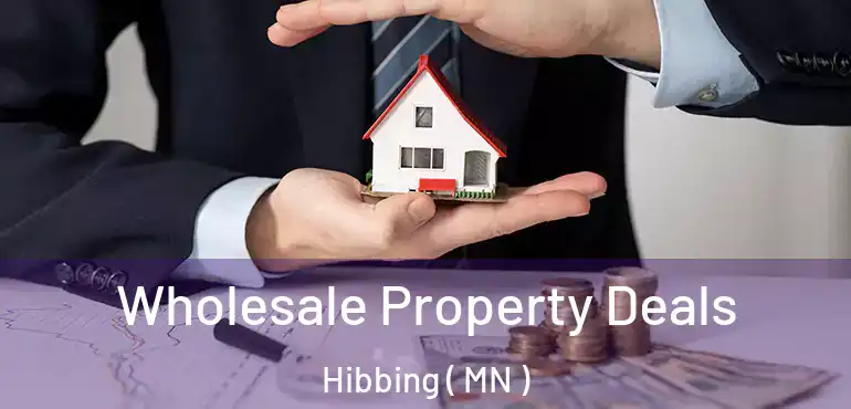  Wholesale Property Deals Hibbing ( MN )