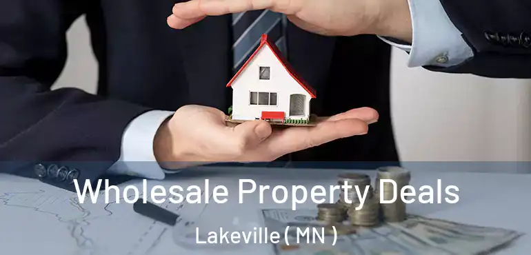  Wholesale Property Deals Lakeville ( MN )