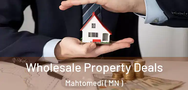  Wholesale Property Deals Mahtomedi ( MN )