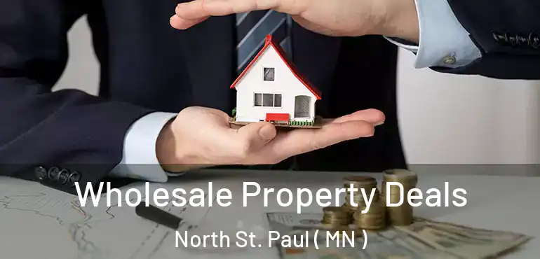  Wholesale Property Deals North St. Paul ( MN )