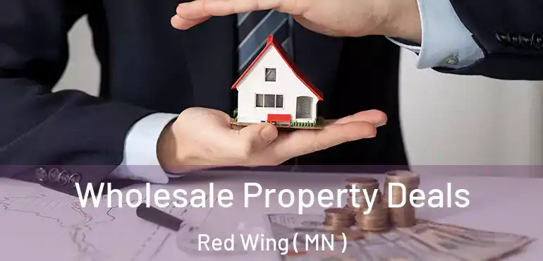  Wholesale Property Deals Red Wing ( MN )
