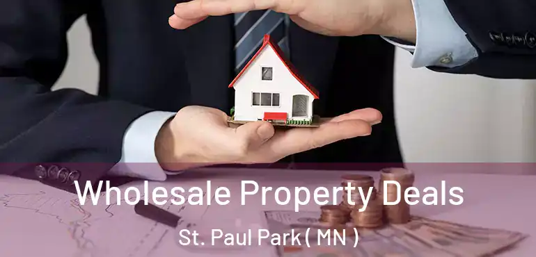  Wholesale Property Deals St. Paul Park ( MN )