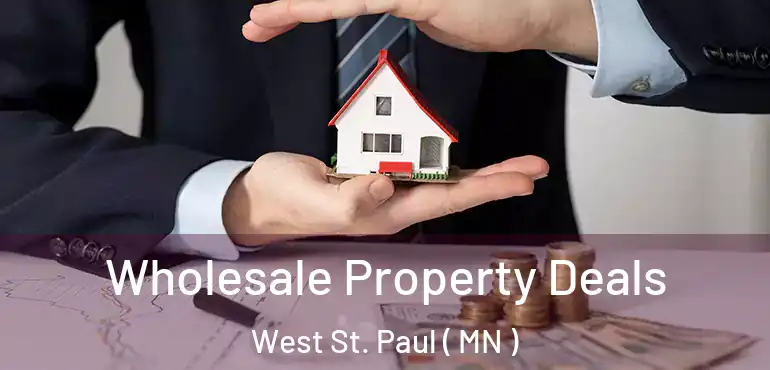  Wholesale Property Deals West St. Paul ( MN )