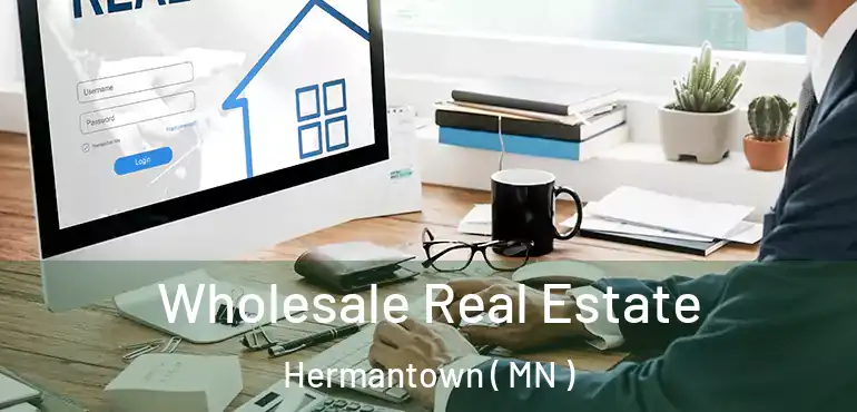  Wholesale Real Estate Hermantown ( MN )