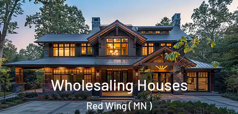  Wholesaling Houses Red Wing ( MN )
