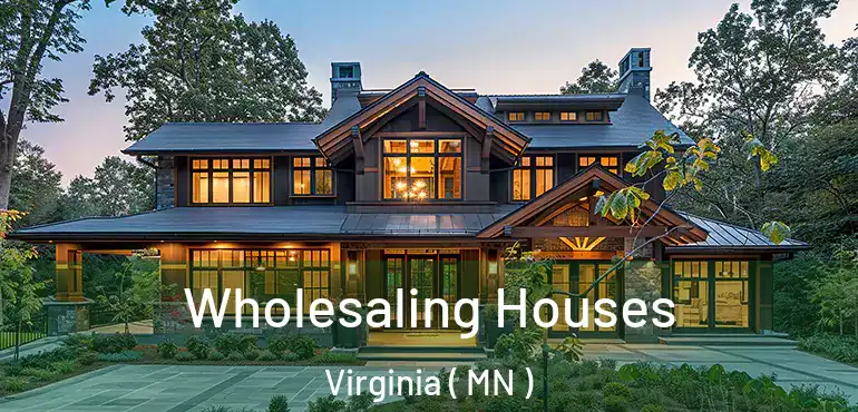  Wholesaling Houses Virginia ( MN )