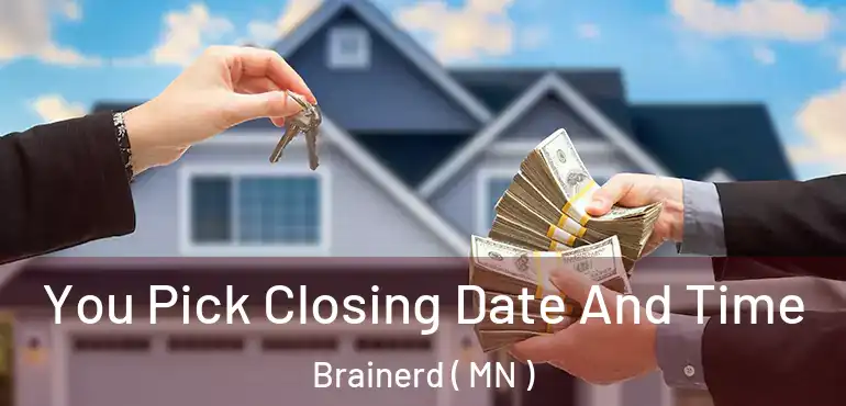  You Pick Closing Date And Time Brainerd ( MN )