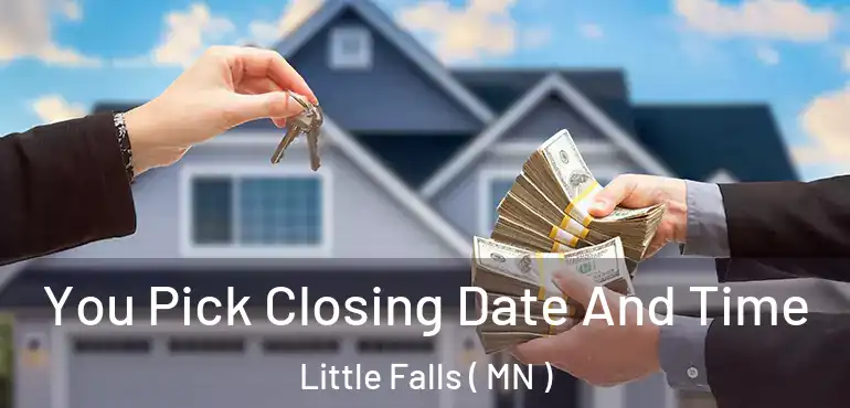  You Pick Closing Date And Time Little Falls ( MN )